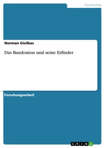 Das bandonion und seine - bandonion,